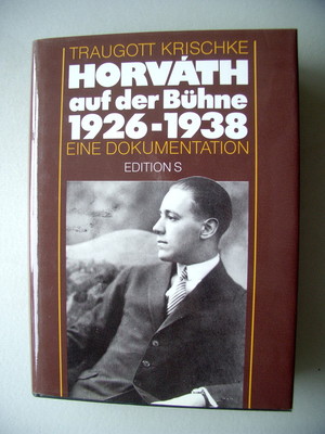 Horvath auf der Bühne 1926-1938 Eine Dokumentation 1. Auflage 1991