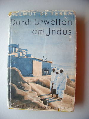 Durch Urwelten am Indus Ladak Kaschmir Pandschab 1940