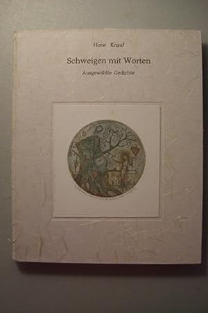 Schweigen mit Worten Ausgewählte Gedichte Horst Knauf 1982 Signatur num. Ausgabe