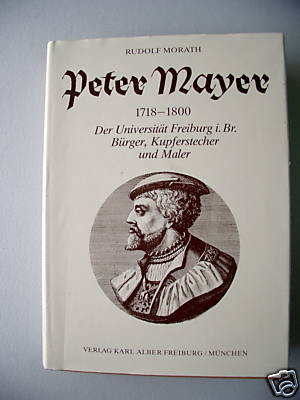 Peter Mayer 1718-1800 Universität Freiburg Bürger Kunst