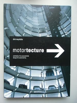 Motortecture Architektur für Automobilität Design for Automobility 2003