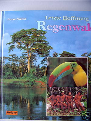 Letzte Hoffnung Regenwald 1992 Völkerkunde