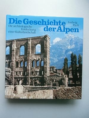 Geschichte der Alpen archäologische Entwicklung einer Kulturlandschaft 1979