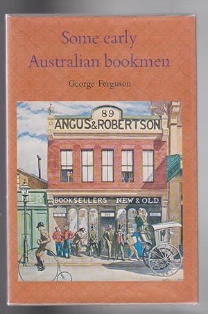 SOME EARLY AUSTRALIAN BOOKMEN