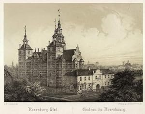 Schloß Rosenborg. Rosenborg Slot - Chateau du Rosenborg. Lithographie mit Tonplatte nach A.Burmei...