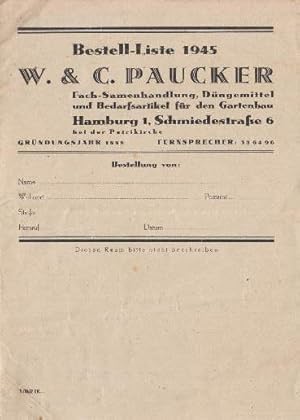 Bestell-Liste 1945, W.& C.Paucker, Fach-Samenhandlung, Düngemittel und Bedarfsartikel für den Gar...