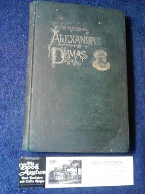 The Works of Alexandre Dumas Complete in Nine Volumes: Volume six-The Forty-Five Guardsmen