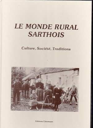 le monde rural sarthois - culture , société , traditions