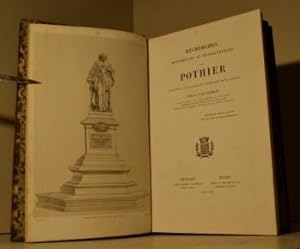 Recherches historiques et biographiques sur Pothier, publiées a l'occasion de l'érection de sa st...