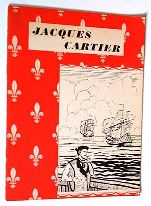 Jacques Cartier 1534. Récits canadiens empruntés à l'histoire