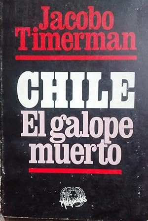 Chile : el galope muerto