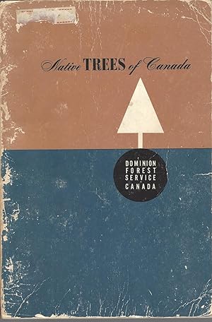 Native Trees Of Canada: Bulletin 61