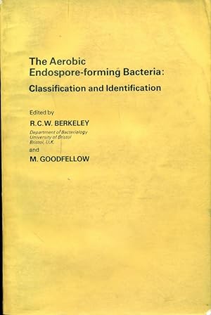 THE AEROBIC ENDOSPORE-FORMING BACTERIA : Classification and Identification (Special Publication N...