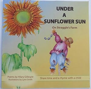 Under A Sunflower Sun, On Straggle's Farm