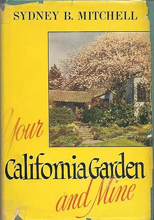 Your California Garden and Mine
