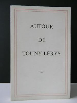 AUTOUR DE TOUNY-LERYS.