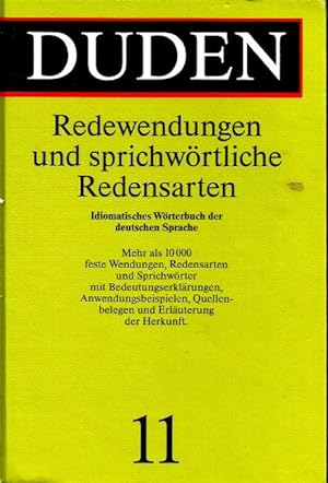 Duden, Redewendungen Und Sprichwortliche Redensarten: Worterbuch Der Deutschen Idiomatik (German ...