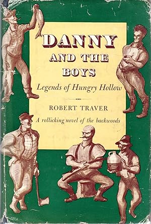 Danny and the Boys: Being Some Legends of Hungry Hollow (SIGNED)