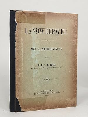 Wet van den 24sten Juni 1901, (Staatsblad No. 160), houdende regeling van de landweer en van de o...