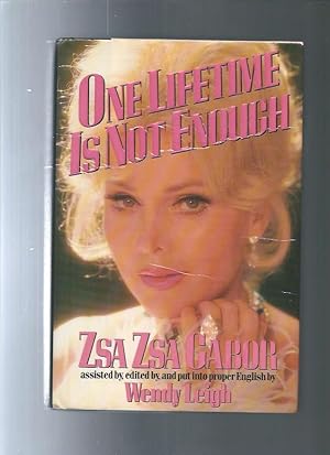 ONE LIFETIME IS NOT ENOUGH
