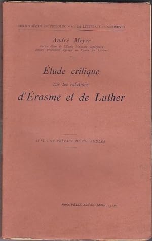 Etude critique sur les relations d'Erasme et de Luther