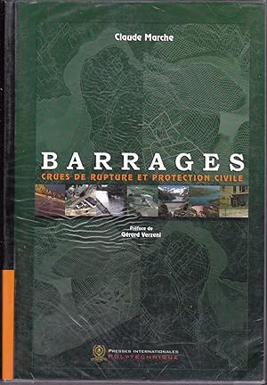 Barrages, crues de rupture et protection civile. (PREMIÈRE ÉDITION 2004)