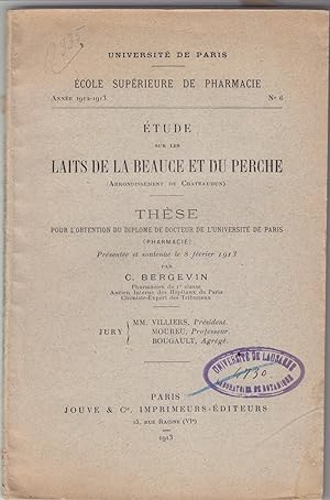 Etude sur les laits de la Beauce et du Perche. Arrondissement de Chateaudun. Thèse.
