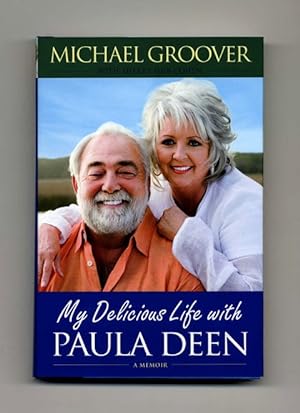 My Delicious Life With Paula Deen - 1st Edition/1st Printing