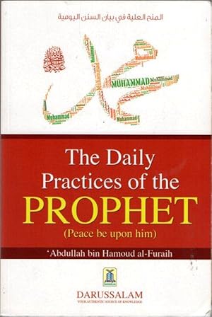 The Daily Practices of the Prophet (Peace be Upon him)
