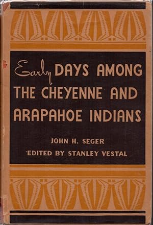 Early Days Among the Cheyenne and Arapahoe Indians