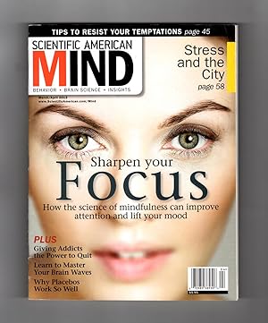 Scientific American Mind - March-April, 2013. Science of Mental Focus; Quitting Addiction; Master...