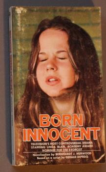 Born Innocent (Linda Blair (fresh off her success with The Exorcist))