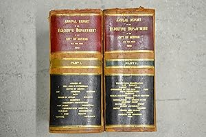 Annual Report of the City of BOSTON. For the Year 1910. Part I u. II. 2 Bände . Englisch.