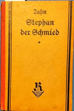 Stephan der Schmied. Eine Erzählung. Um 1920