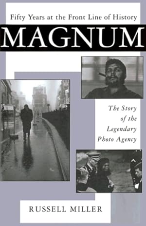 Magnum: Fifty Years at the Front Line of History