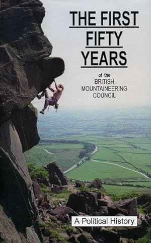 The First Fifty Years of the British Mountaineering Council