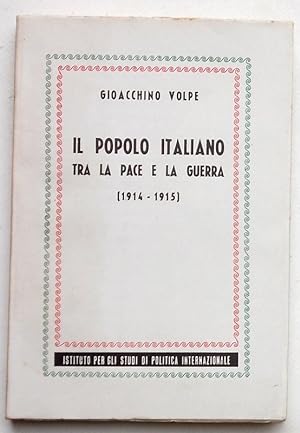 Il popolo italiano tra la pace e la guerra. (1914-1915).