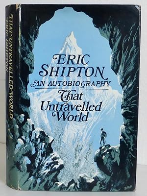 That Untravelled World, Eric Shipton, an Autobiography