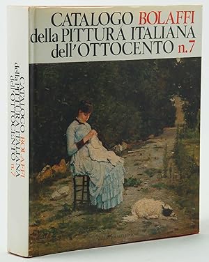 Catalogo Bolaffi della Pittura Italiana dell' Ottocento n.7
