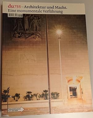 du 755 - Architektur und Macht. Eine monumentale Verführung. Nr. 3, April 1995.