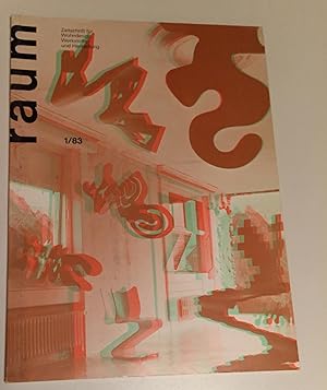 raum. Zeitschrift für Wohndesign, Werkstoffe und Herstellung. 1/83.