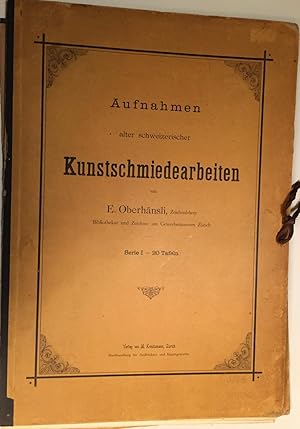 Aufnahmen alter schweizerischer Kunstschmiedearbeiten. Serie I - 20 Taf.