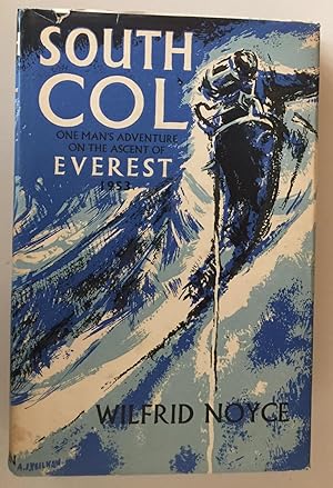 South Col. One man's adventure on the ascent of Everst 1953