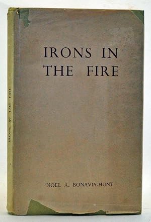 Irons in the Fire: The Bonavia-Hunt Memoirs