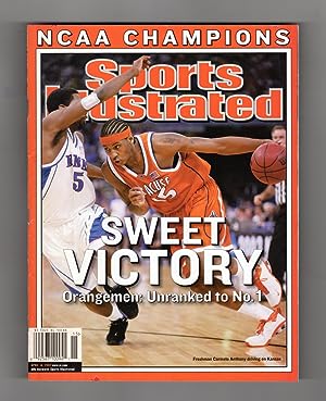 Sports Illustrated / April 14, 2003: NCAA Champions - Sweet Victory / Orangemen: Unranked to No. ...