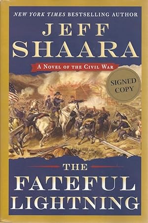 The Fateful Lightning: A Novel of the Civil War SIGNED