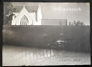 Stellenbosch -- Op die Drumpel; photographs by Charles Biggs