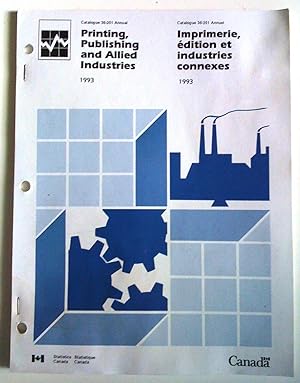 Printing, Publishing and Allied Industries 1993 - Imprimerie, édition et industries connexes 1993