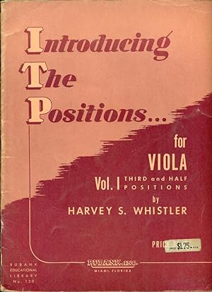 INTRODUCING THE POSITIONS . FOR VIOLA : Vol. I, Third and Half Positions (Rubank, No. 130)