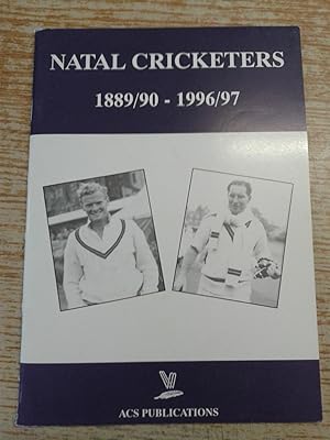 Natal Cricketers, 1889/90 - 1996/7